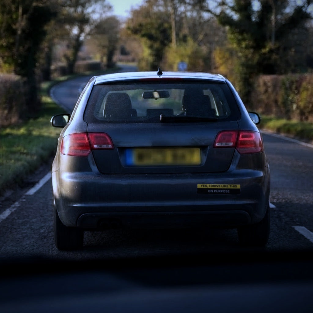 Yes, I Drive Like This On Purpose – Bumper Sticker